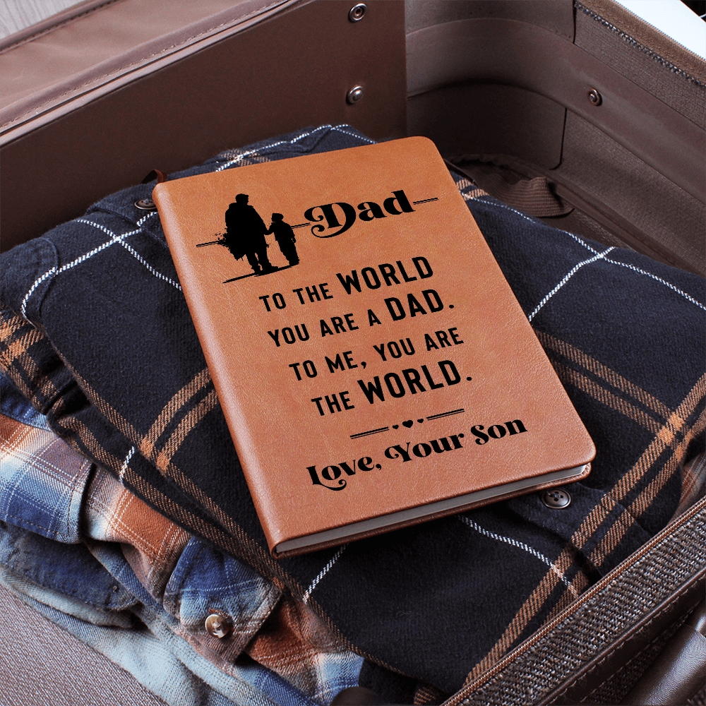 Dad Gift from Son - To Me You Are the World | Engraved Leather Journal
