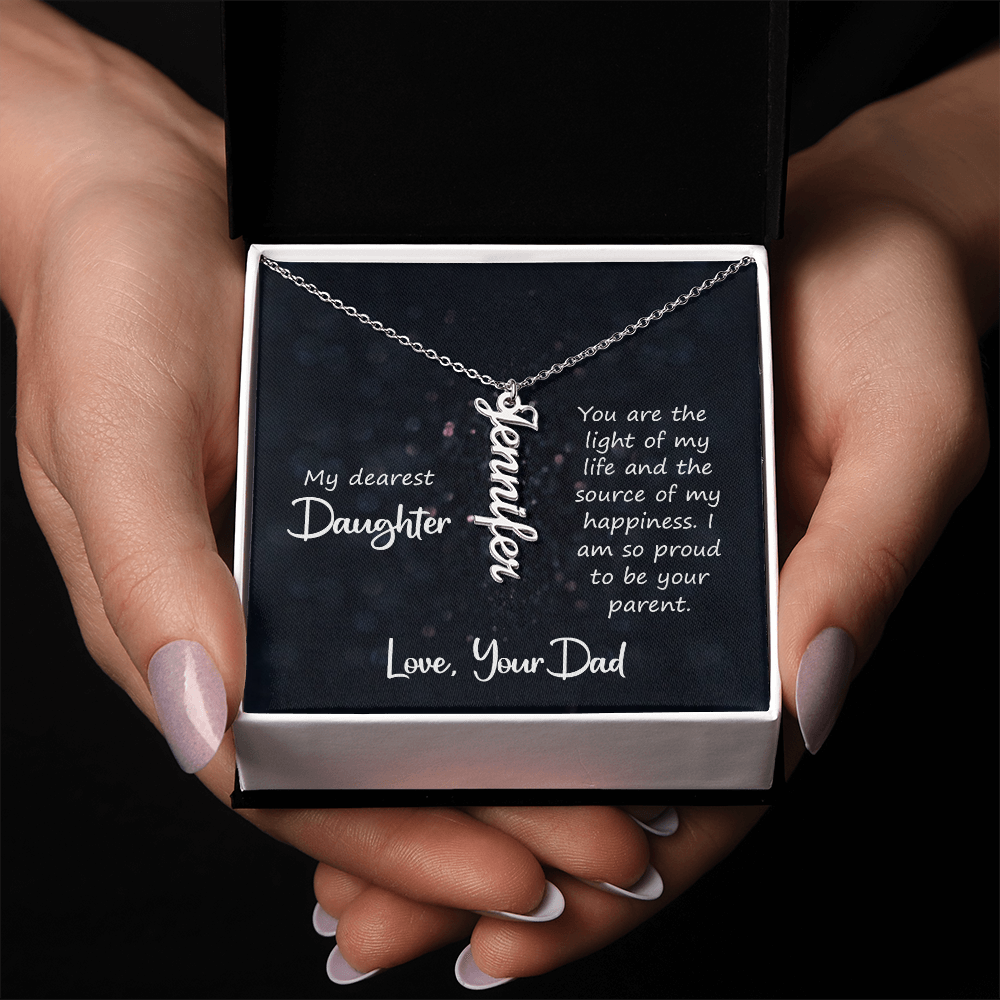 To My Dearest Daughter - Light of My Life Vertical Name Necklace | Gift from Dad