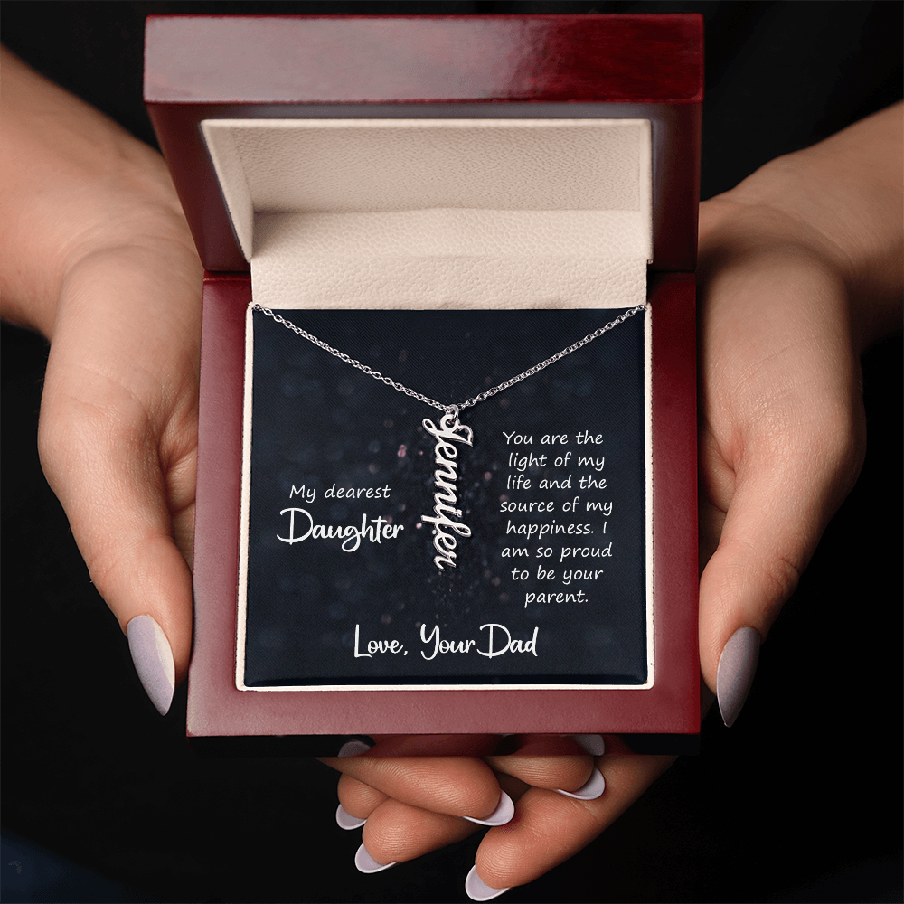 To My Dearest Daughter - Light of My Life Vertical Name Necklace | Gift from Dad